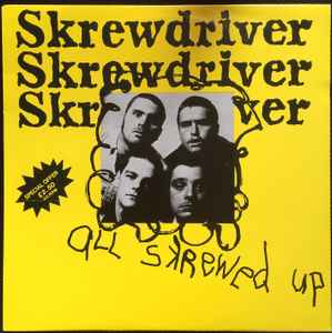 Skrewdriver – All Skrewed Up (Yellow Sleeve, Vinyl) - Discogs