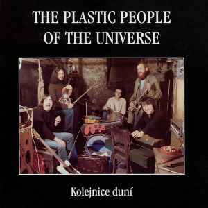 The Plastic People Of The Universe - Kolejnice Duní