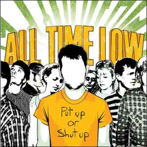 Put Up Or Shut Up - All Time Low