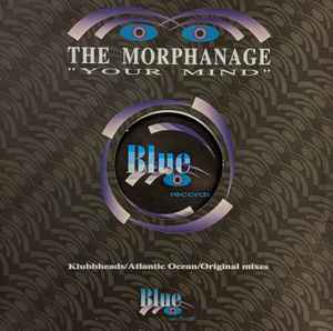 Your Mind - The Morphanage