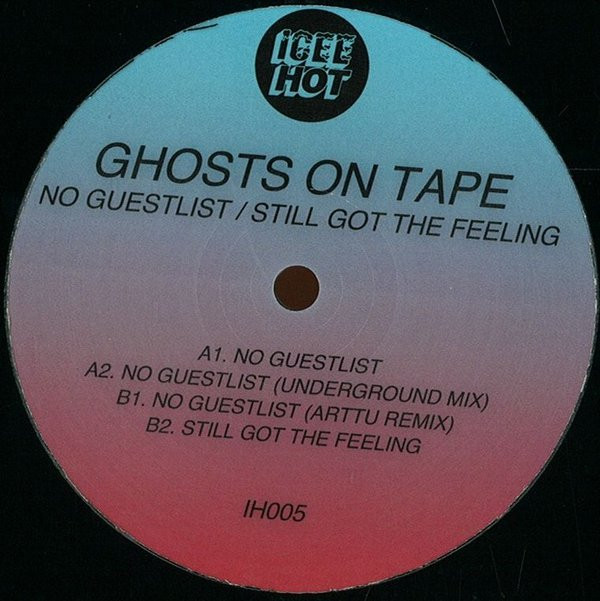 lataa albumi Ghosts On Tape - No Guestlist Still Got The Feeling