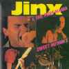 Jinx & The Pure Mania* - Sweet Nuthin's
