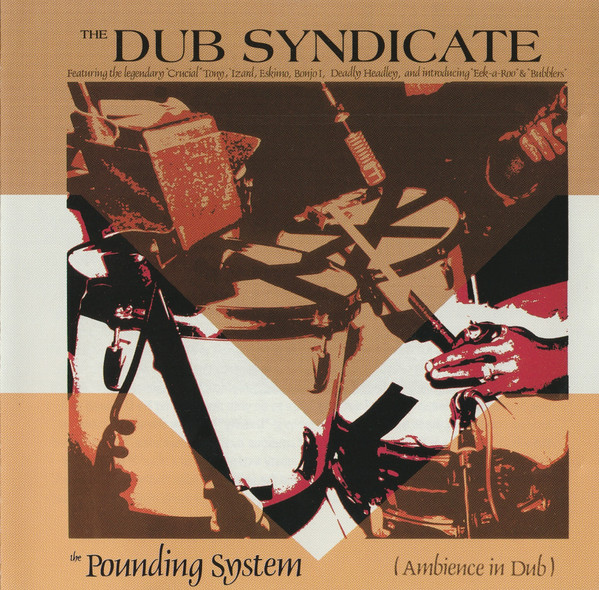 The Dub Syndicate – The Pounding System (Ambience In Dub) (1982 