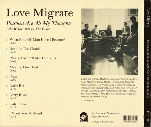 lataa albumi Love Migrate - Plagued Are All My Thoughts Like White Ants In The Fence