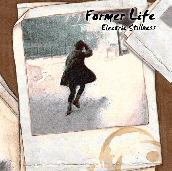 Former Life (2) – Electric Stillness (2012