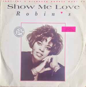Show Me Love - Robin S.