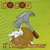 Cocos - If I Had A Hammer