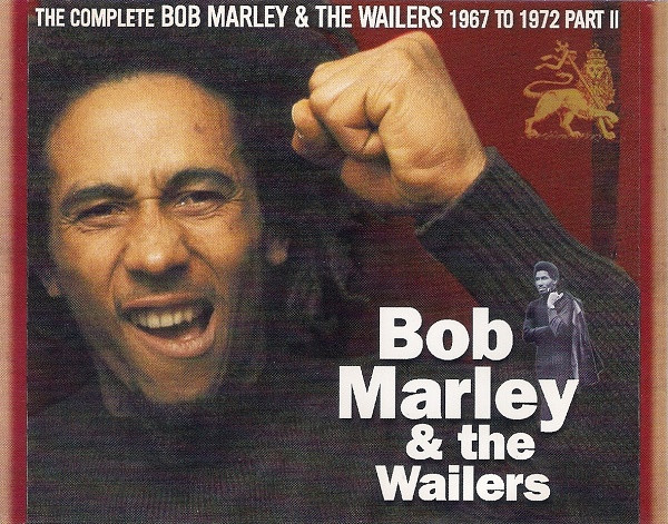 The Complete Bob Marley & The Wailers 1967-1972 Part II (1998 