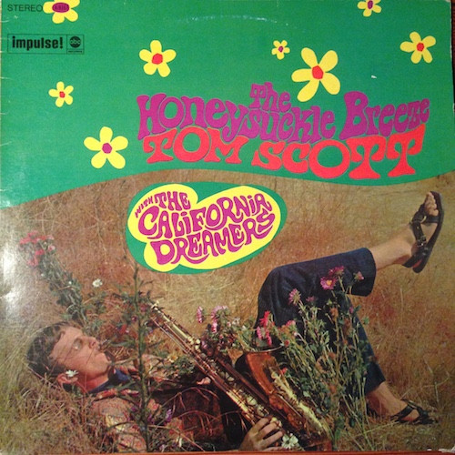 Tom Scott With The California Dreamers – The Honeysuckle Breeze