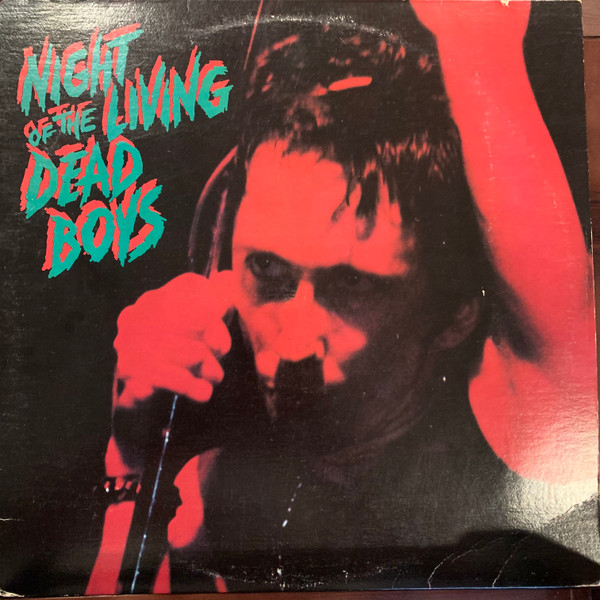 The Dead Boys - Night Of The Living Dead Boys | Releases