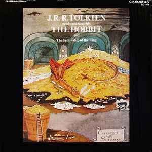 J.R.R. Tolkien – Reads And Sings His The Hobbit And The Fellowship