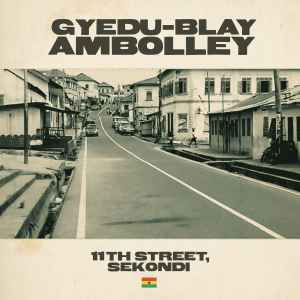 Gyedu Blay Ambolley -  11th Street, Sekondi album cover