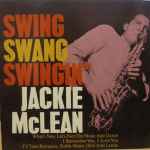 Jackie McLean - Swing, Swang, Swingin' | Releases | Discogs