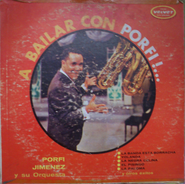 Porfi Jiménez Y Su Orquesta – A Bailar Con Porfi (1966, Vinyl