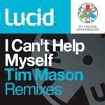 Cover of I Can't Help Myself (Tim Mason Remixes), 2011-09-14, File