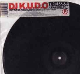 DJ K.U.D.O. – Tiny Loop (1996, Vinyl) - Discogs