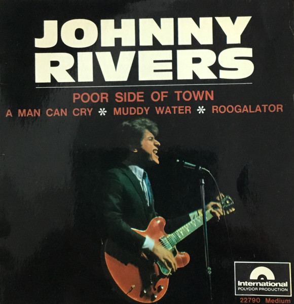 Johnny Rivers – Poor Side Of Town (1966, Vinyl) - Discogs