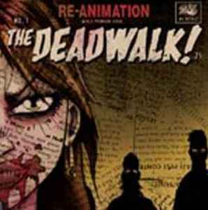 The Dead Walk! - Re-Animation
