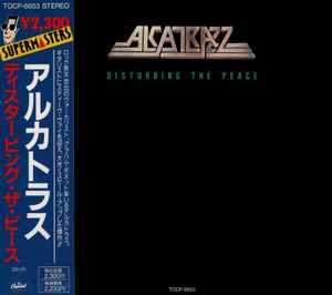 Alcatrazz – Disturbing The Peace (1991, CD) - Discogs