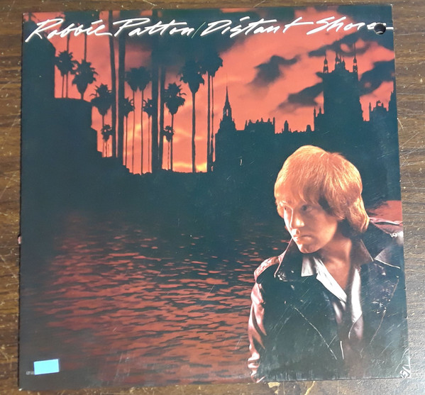Robbie Patton – Distant Shores (1981, Winchester Pressing, Vinyl 