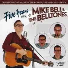 Mike Bell & The BellTones - Five Years With Mike Bell & The BellTones album cover