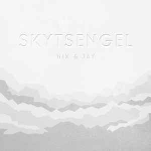 Nik Jay – Skytsengel (2016, File) - Discogs