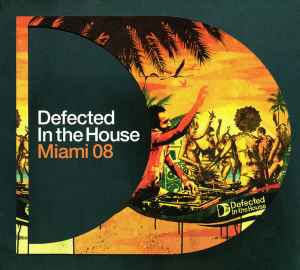 Various - Defected In The House - Miami 08