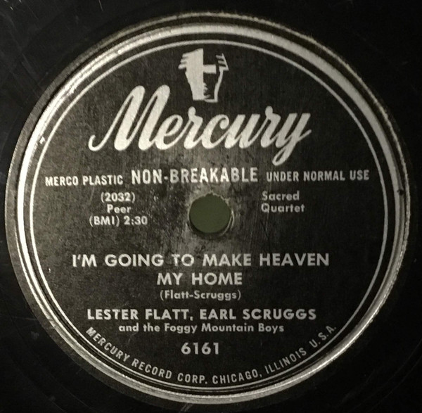 last ned album Lester Flatt, Earl Scruggs And The Foggy Mountain Boys - God Loves His Children Im Going To Make Heaven My Home