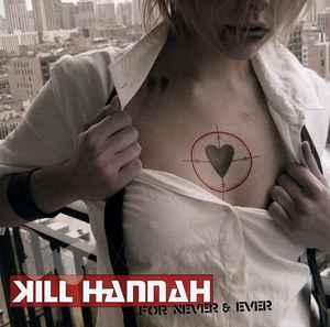 Kill Hannah - For Never & Ever album cover