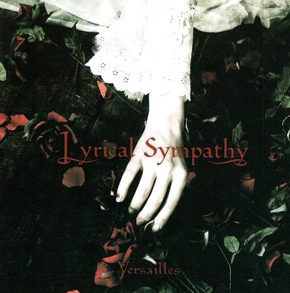 Versailles - Lyrical Sympathy | Releases | Discogs