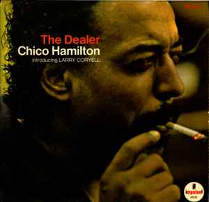 Chico Hamilton Introducing Larry Coryell – The Dealer (1971