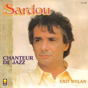 Michel Sardou - Chanteur De Jazz / Exit Dylan album cover