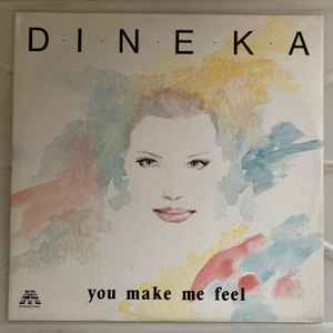 Dineka - You Make Me Feel