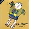 D.J. Groovy* - Shake It