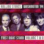 The Rolling Stones – First Night Stand / Washington '94 Volume One