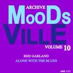 Cover of Moodsville Volume 10: Alone With The Blues, 2014-01-31, File