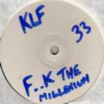 Cover of F..k The Millenium, 1997, Vinyl