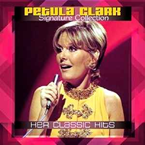 Petula Clark - Signature Collection - Her Classic Hits album cover