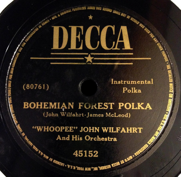 lataa albumi Whoopee John Wilfahrt And His Orchestra - Bohemian Forest Polka Kucklers Laendler