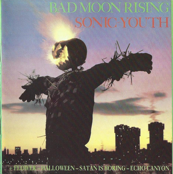 Sonic Youth - Bad Moon Rising | Releases | Discogs