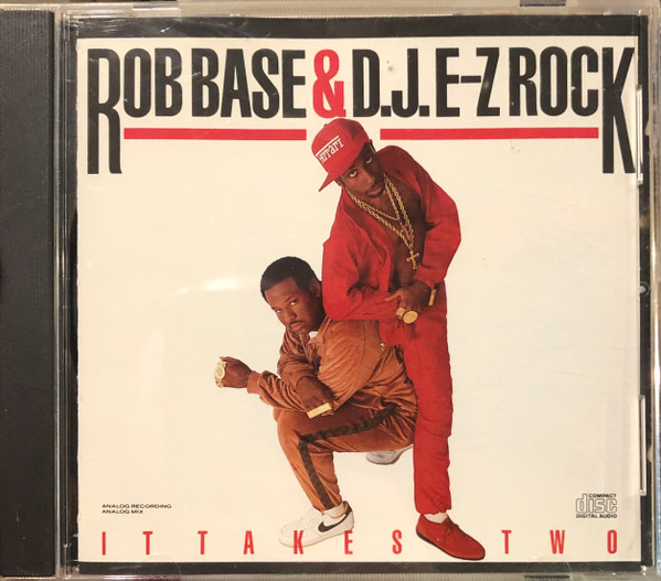 Rob Base & D.J. E-Z Rock - It Takes Two | Releases | Discogs