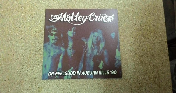 last ned album Mötley Crüe - Dr Feelgood In Auburn Hills 90
