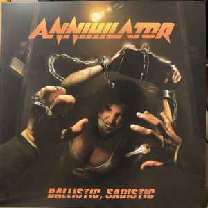 Annihilator (2) - Ballistic, Sadistic album cover