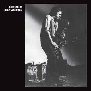 Richard Landry - Fifteen Saxophones album cover