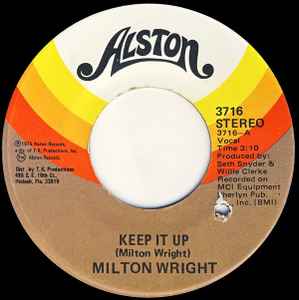 Keep It Up / The Silence That You Keep - Milton Wright