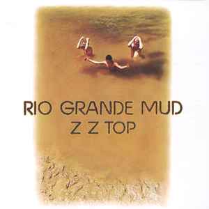 ZZ Top - Rio Grande Mud album cover