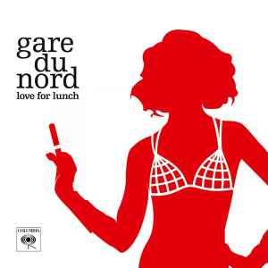 Love For Lunch - Gare Du Nord