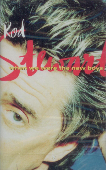 Rod Stewart - When We Were The New Boys | Releases | Discogs