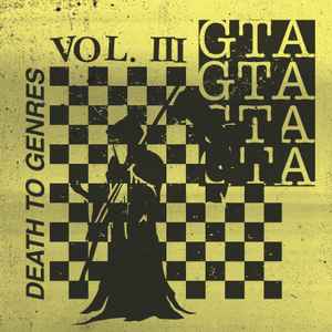 GTA (4) - Death To Genres, Vol. 3 album cover