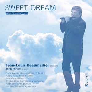 Jean-Louis Beaumadier - Sweet Dream: World Piccolo, Vol. 3 album cover